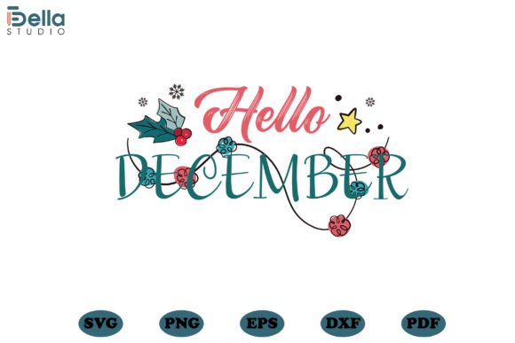 Download Hello December Christmas SVG Files - Christmas svg files Collection